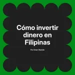 Cómo invertir dinero en Filipinas