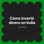 Cómo invertir dinero en India