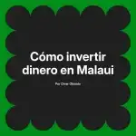 Cómo invertir dinero en Malaui