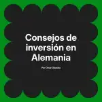Consejos de inversión en Alemania