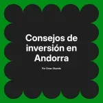 Consejos de inversión en Andorra