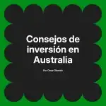 Consejos de inversión en Australia