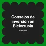 Consejos de inversión en Bielorrusia