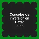 Consejos de inversión en Catar