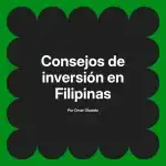 Consejos de inversión en Filipinas
