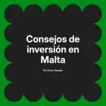 Consejos de inversión en Malta