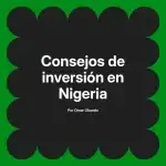 Consejos de inversión en Nigeria