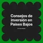 Consejos de inversión en Países Bajos