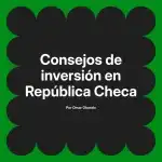 Consejos de inversión en República Checa