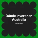 Dónde invertir en Australia
