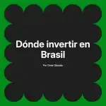 Dónde invertir en Brasil