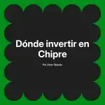 Dónde invertir en Chipre