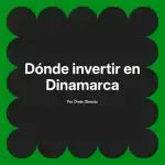 Dónde invertir en Dinamarca