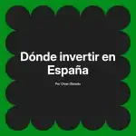 Dónde invertir en España