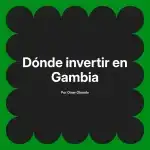Dónde invertir en Gambia