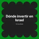 Dónde invertir en Israel