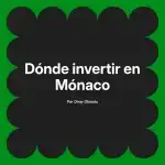 Dónde invertir en Mónaco