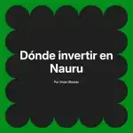 Dónde invertir en Nauru