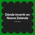 Dónde invertir en Nueva Zelanda