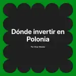 Dónde invertir en Polonia