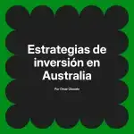 Estrategias de inversión en Australia