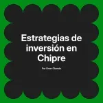 Estrategias de inversión en Chipre
