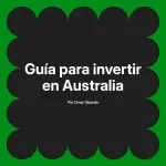 Guía para invertir en Australia
