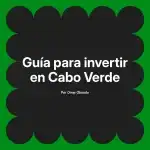 Guía para invertir en Cabo Verde