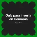 Guía para invertir en Comoras