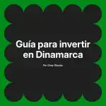 Guía para invertir en Dinamarca