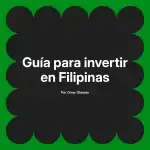 Guía para invertir en Filipinas