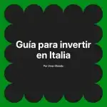 Guía para invertir en Italia