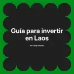 Guía para invertir en Laos