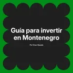 Guía para invertir en Montenegro