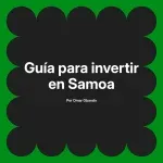 Guía para invertir en Samoa