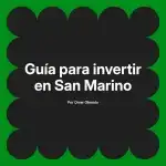 Guía para invertir en San Marino