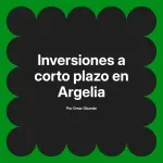 Inversiones a corto plazo en Argelia