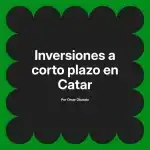 Inversiones a corto plazo en Catar