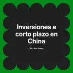 Inversiones a corto plazo en China
