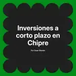 Inversiones a corto plazo en Chipre