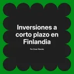 Inversiones a corto plazo en Finlandia