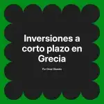 Inversiones a corto plazo en Grecia