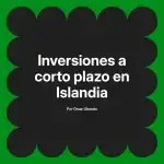 Inversiones a corto plazo en Islandia