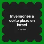 Inversiones a corto plazo en Israel