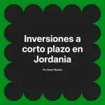 Inversiones a corto plazo en Jordania