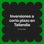 Inversiones a corto plazo en Tailandia