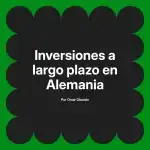 Inversiones a largo plazo en Alemania