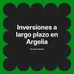 Inversiones a largo plazo en Argelia