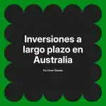 Inversiones a largo plazo en Australia