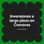 Inversiones a largo plazo en Comoras